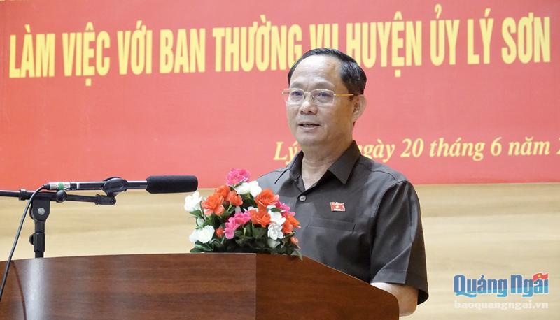 Phó Chủ tịch Quốc hội Trần Quang Phương làm việc với Ban Thường vụ Huyện ủy Lý Sơn